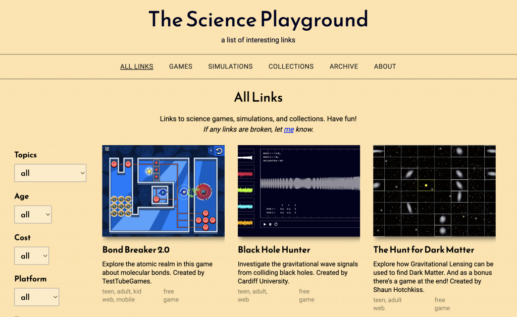 Screenshot of a web page, with the title The Science Playground. There is a navigation bar listing tabs such as Game, Simulations, Collections. Under that is the main page with three thumbnails, showing three separate science projects with short descriptions underneath.